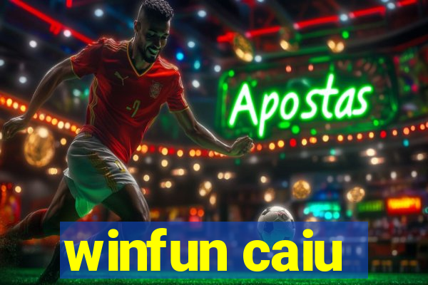 winfun caiu